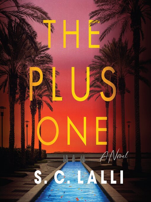 Title details for The Plus One by S.C. Lalli - Wait list